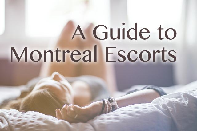 Montreal Escort Guide